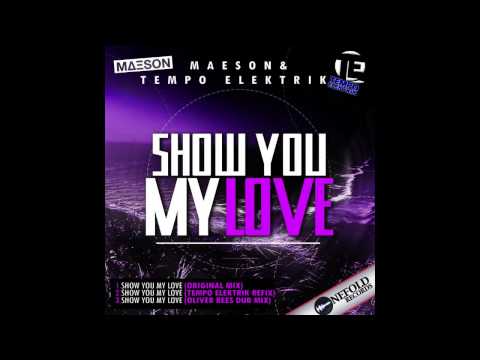 OFR005 - Maeson & Tempo Elektrik - Show You My Love (Original)