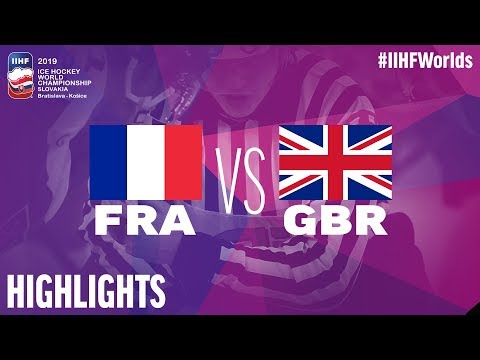 France vs. Great Britain - Game Highlights - #IIHFWorlds 2019