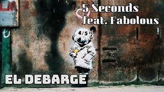 5 Seconds feat. Fabolous - El DeBarge