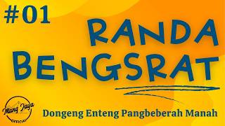 Download lagu RANDA BENGSRAT 01, Dongeng Enteng Mang Jaya, Carita Sunda @MangJaya mp3