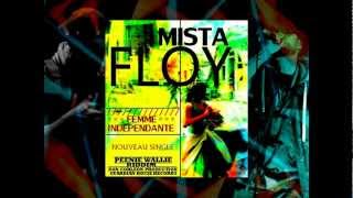 Mista Floy - Femme Indépendante