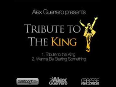 Alex Guerrero - Tribute To The King (Original Mix)