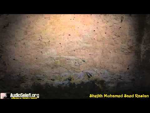 Ne kohen e fitneve, si e din se fitneja te ka kapluar   Shejkh Raslan