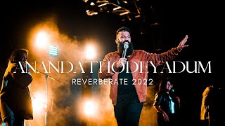 ANANDATHODEYADUM | Live from Reverberate 4.0 | Petra Band
