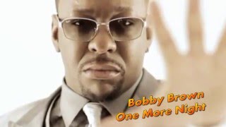Bobby Brown - One More Night (720P Best Sound Quality)