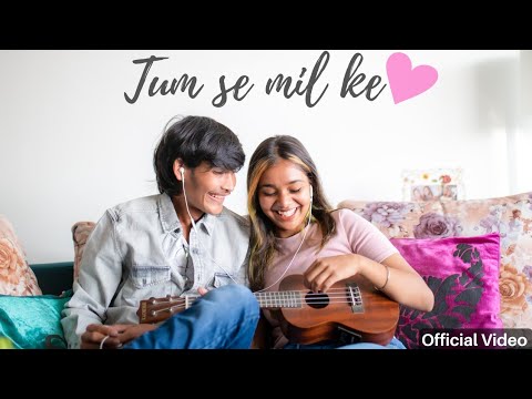 Tum Se Mil Ke (Official Video) | Vishrut Parikh ft. Zeeya Shah