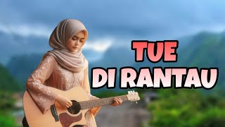 Download lagu TUE DI RANTAU - Lipi Kinal Ft Bobby Mawardi - Tembang Batang Hari Sembilan mp3 Download lagu TUE DI RANTAU - Lipi Kinal Ft Bobby Mawardi - Tembang Batang Hari Sembilan mp3