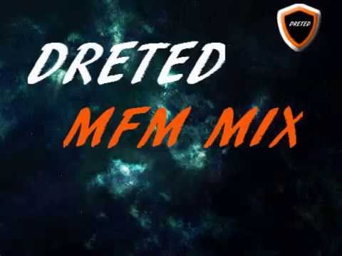 DRETED MFM mix