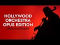 Video 1: EastWest Hollywood Orchestra Opus Edition Trailer