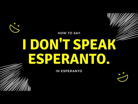How to say "I don't speak Esperanto" in Esperanto