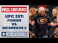 UFC 257 Press Conference: Dustin Poirier vs. Conor McGregor 2 | CBS Sports HQ