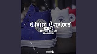 Chucc Taylors (feat. Teeflii & Pacman)