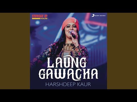 Laung Gawacha (Folk Recreation)