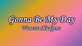 Download lagu Gonna Be My Day (Lyrics) - Vanessa Hudgens [My Little Pony: A New Generation] mp3