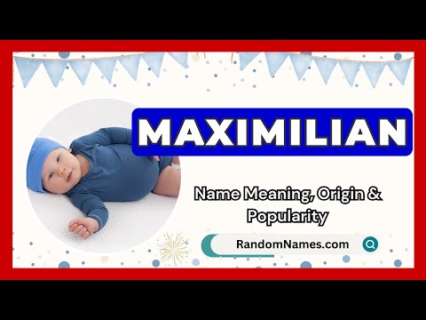 Maximilian - Baby Boy Name Meaning, Origin & Popularity - RandomNames.com