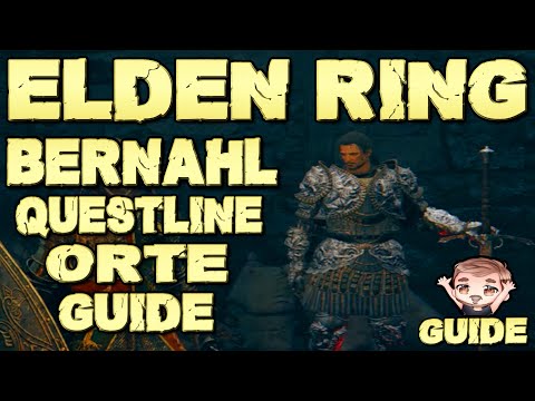 Ritter Bernahl's Questline 100% Guide in Elden Ring auf Deutsch *Tipps und Tricks*