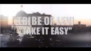 Tribe Of Levi- Take It Easy