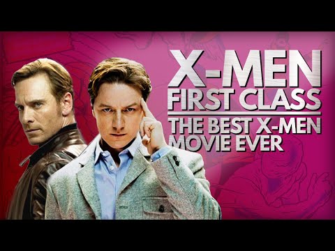 X-Men: First Class Is The Best X-Men Movie Ever