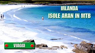 preview picture of video 'ISOLE ARAN - In mountainbike - Ireland'