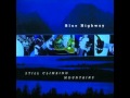 Goodbye For A While - Blue Highway - Daniel Brown Goodbye For A While - Blue Highway