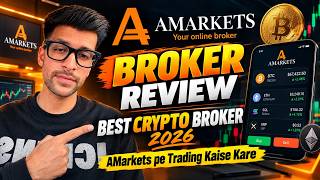 AMarkets Broker Review | Best Crypto broker 2026 | AMarkets pe Trading Kaise Kar