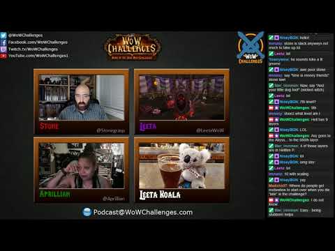 WoW Challenges Podcast - Episode 94 - Multi-Challengers FTW