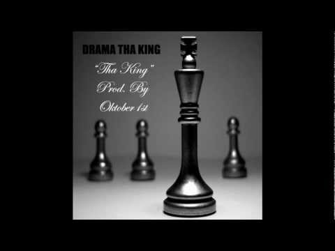 Drama Tha King - Tha King (Prod. By Oktober 1st)