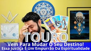 ♉TOURO-A JUSTIÇA SE MANIFESTA 3 VEZES! UMA NOVA VIDA ESTÁ A CAMINHO, SE PREPARA!!!