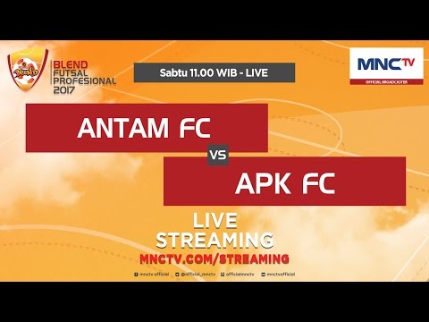 Antam FC VS APK FC (FT : 2-1) - Blend Futsal Profesional 2017