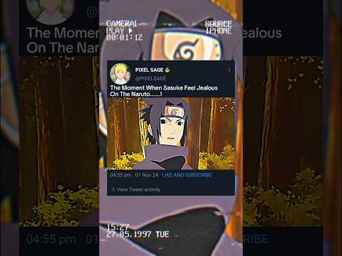 The Moment When Sasuke Feel Jealous On the Naruto