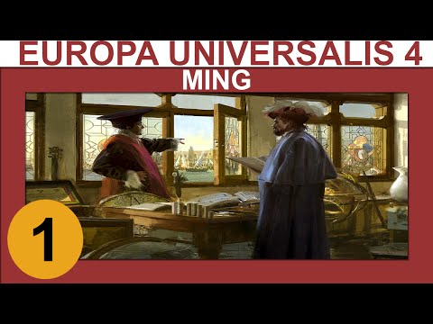 Europa Universalis 4: Art of War - Ming - Ep 1 - Let's Play Gameplay