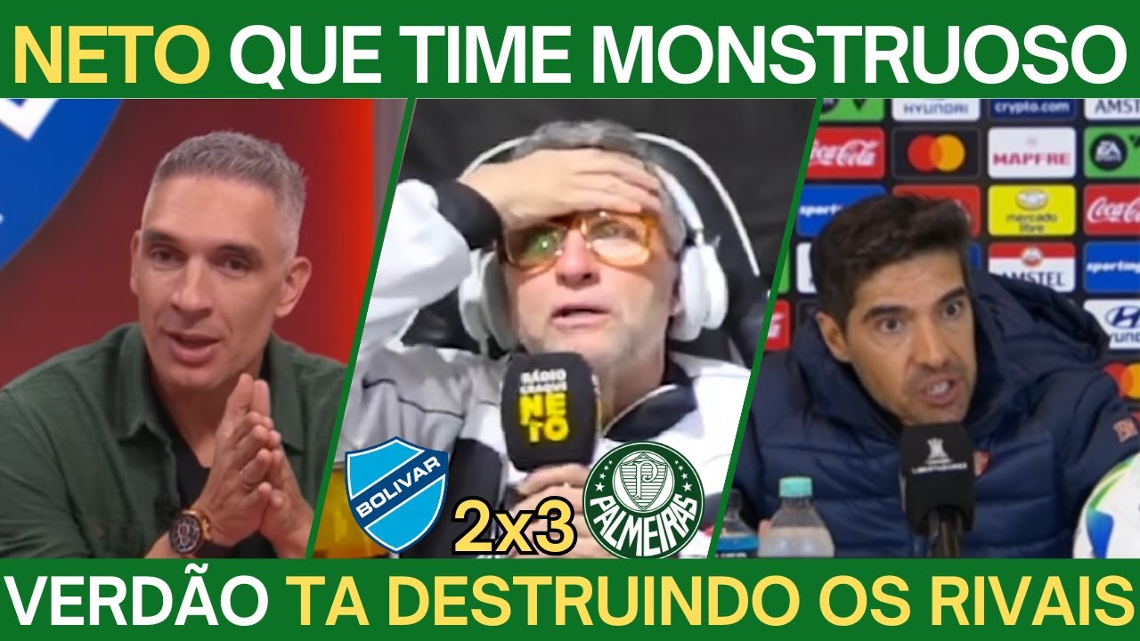 NETO ESSE ABEL FERREIRA É GÊNIO - PÓS JOGO BOLIVAR 2X3 PALMEIRAS - VERDÃO TA DESTRUINDO OS RIVAIS