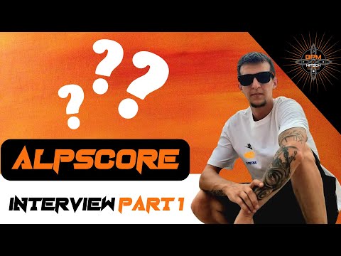 INTERVIEW ALPSCORE PART 1