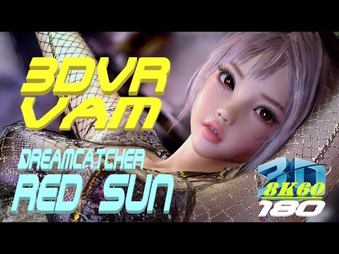 3DVR180 8K VaM Dreamcatcher (드림캐쳐) - Red Sun, Dance, MMD, ダンス, 60FPS VR 180