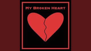 My Broken Heart