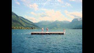 Love Like This - Kodaline [In A Perfect World]