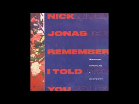 Nick Jonas - Remember I Told You Ft Anne Marie & Mike Posner