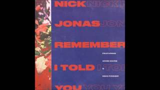 Nick Jonas - Remember I Told You Ft Anne Marie &amp; Mike Posner