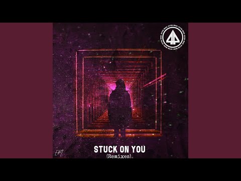 Stuck on You (Hevenly Remix)