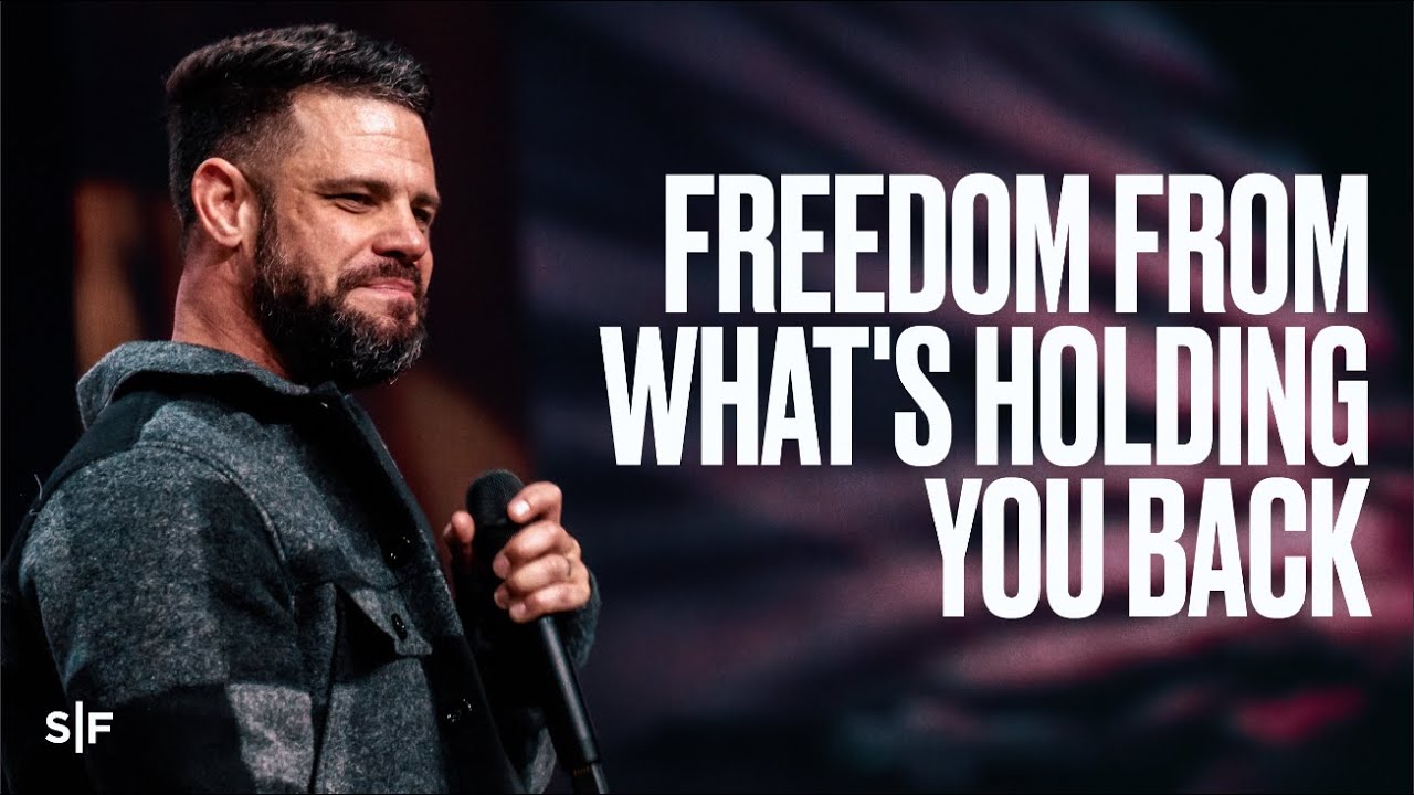 Freedom From What's Holding You Back | Steven Furtick