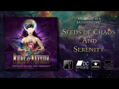 Ruins Of Elysium - Seeds Of Chaos And Serenity (Full Album)