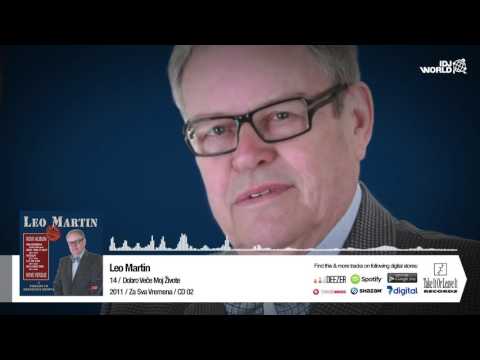LEO MARTIN - DOBRO VECE MOJ ZIVOTE 2011