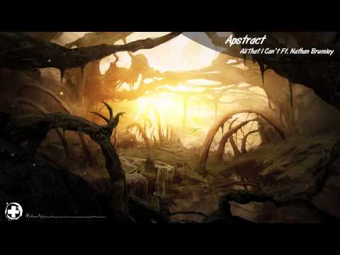 Apstract - All That I Can't Ft. Nathan Brumley