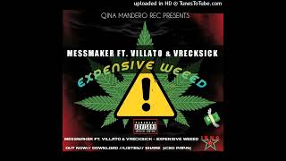 Download lagu MessMaker FT. VILLATO & VRECKSICK - Expensive Weed |audio| mp3 Download lagu MessMaker FT. VILLATO & VRECKSICK - Expensive Weed |audio| mp3