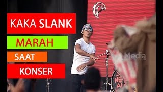 Download lagu Kaka SLANK marah & lempar tamborin saat konser, karena ada penonton yang rusuh !!! mp3