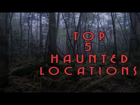 5 Most Haunted Places In The World