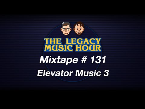 VGM Mixtape 131 - Elevator Music 3