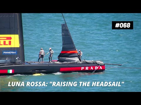 #068 Luna Rossa Challenge: Luna Rossa - 12th Nov 2020 - Prep For Sailing