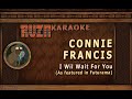 CONNIE FRANCIS I Will Wait For You Karaoke