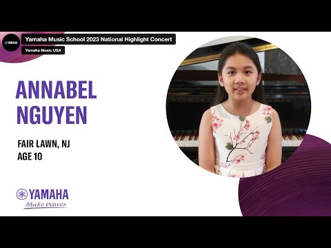 2023 Yamaha Music School Highlights Competition - Annabel Nguyen